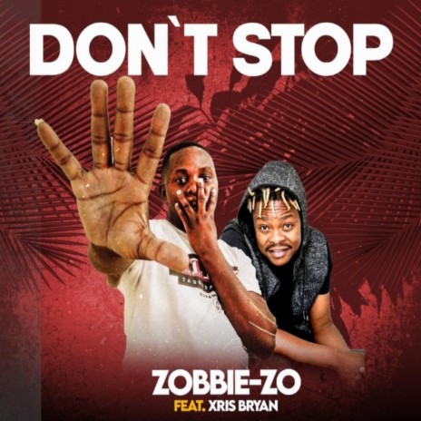 Don't Stop (feat. Xris Bryan) | Boomplay Music