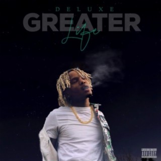 Greater Life (Deluxe)