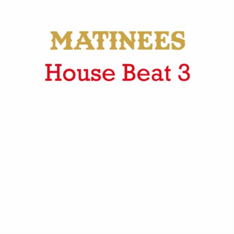 House Beat 3 | Boomplay Music