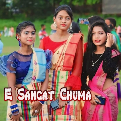 E Sangat Chuma ft. Maina Miru | Boomplay Music