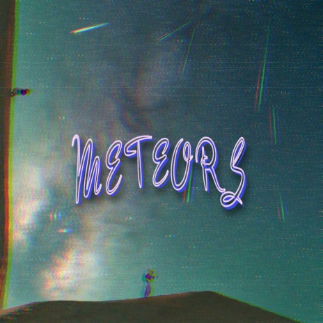 Meteors | Boomplay Music