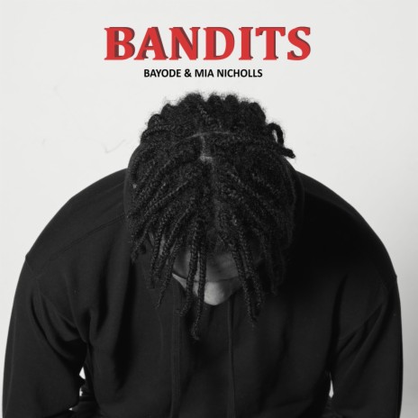 Bandits ft. Mia Nicholls | Boomplay Music