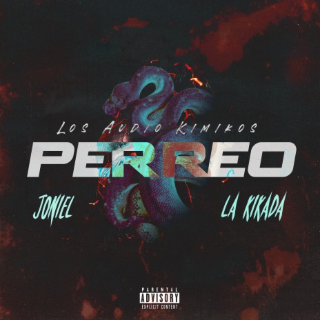 Perreo ft. La Kikada & Joniel | Boomplay Music