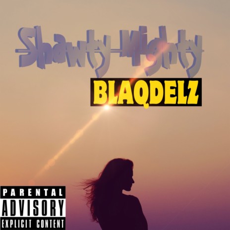 Shawty Mighty | Boomplay Music