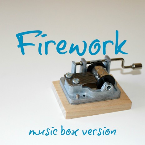 Firework (Music Box Version) | Boomplay Music