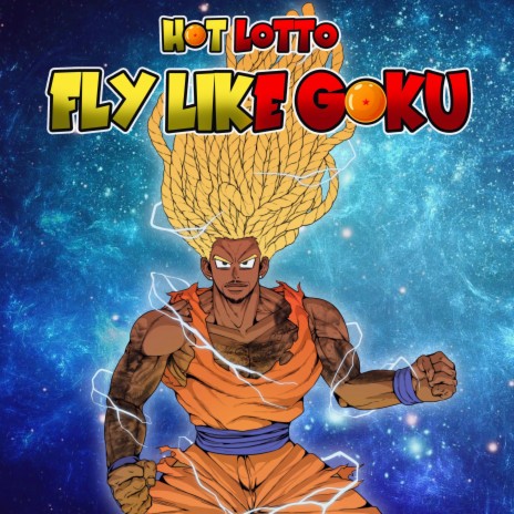 FLY LIKE GOKU | Boomplay Music