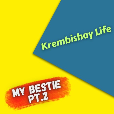 My Bestie Pt.2 | Boomplay Music