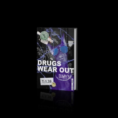 Drugs Wear Out | Boomplay Music