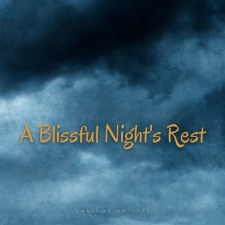 A Blissful Night's Rest - Lullaby of Peaceful Healing