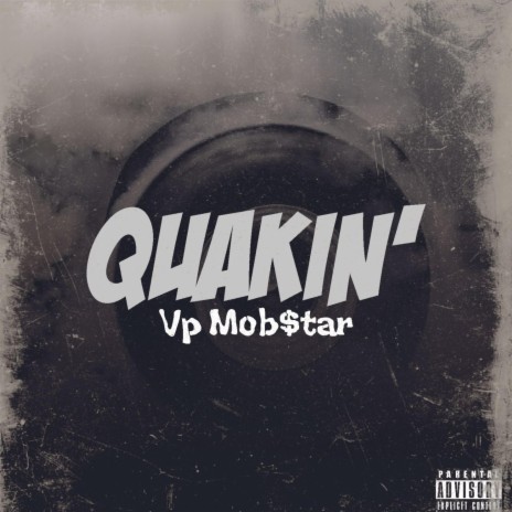 Quakin' | Boomplay Music