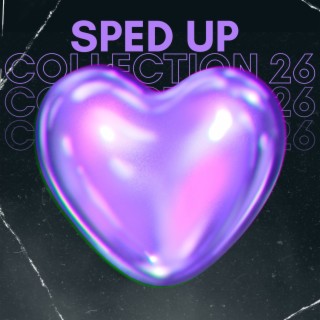 Sped up collection 26
