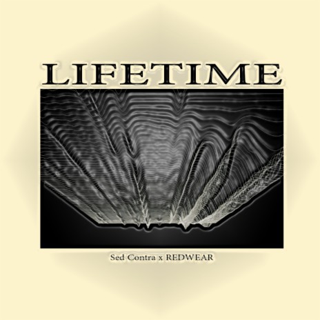 Lifetime ft. REDWEAR | Boomplay Music