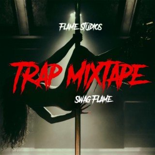 Trap Mixtape Swag Flame