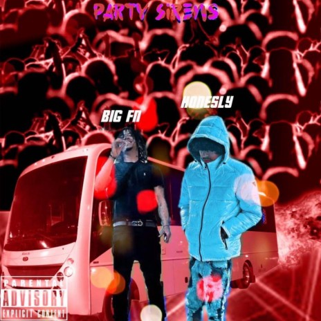 Party Sirens ft. Big FN | Boomplay Music