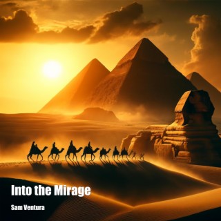 Into The Mirage