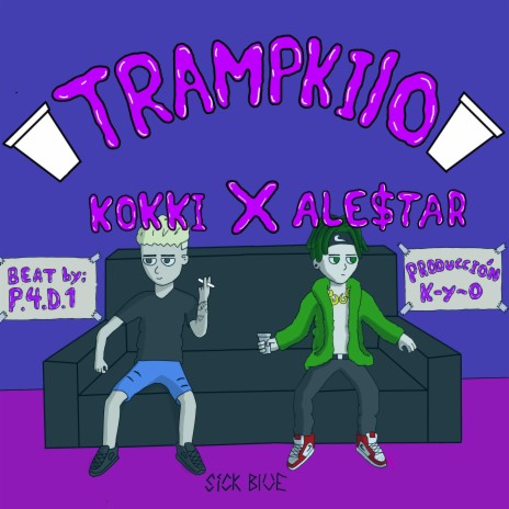 Trampkilo (feat. Ale$tar, kokki & K-Y-O) | Boomplay Music