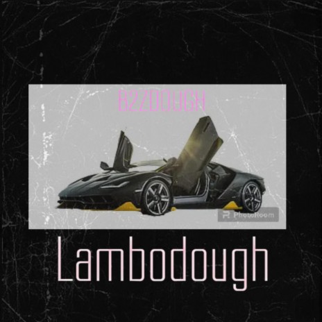 Lambodough | Boomplay Music