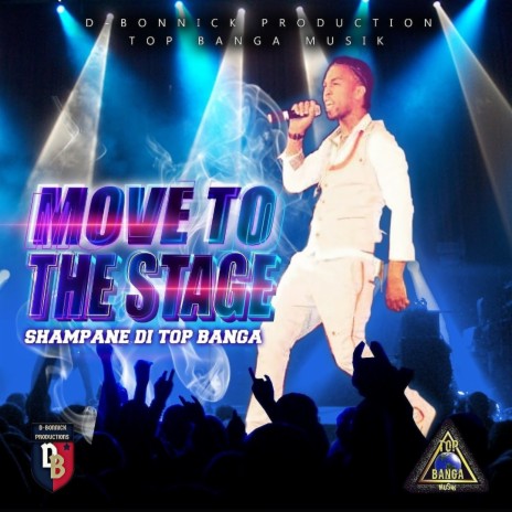 Move to the stage | Boomplay Music