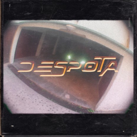 Déspota | Boomplay Music