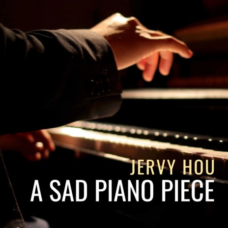 A Sad Piano Piece | Boomplay Music