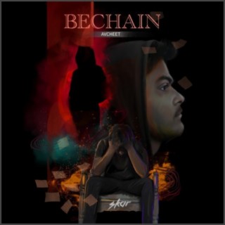 Bechain (feat. Avcheet)