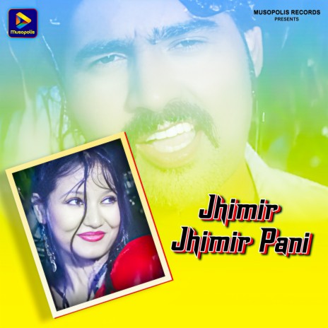 Jhimir Jhimir Pani | Boomplay Music