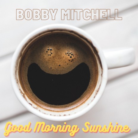 Good Morning Sunshine | Boomplay Music