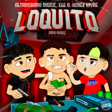 Loquito ft. Ele O & Kingz Myke | Boomplay Music