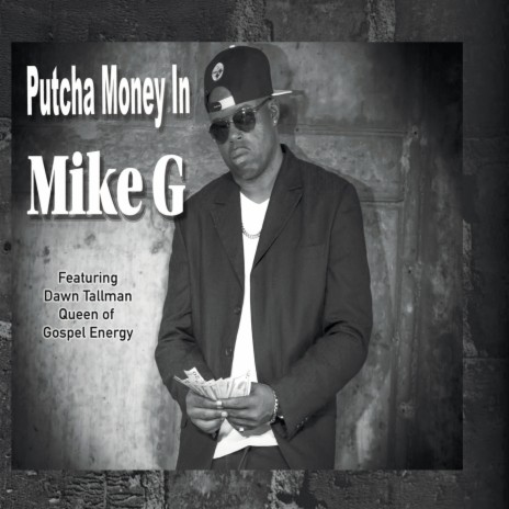 Putcha Money In (feat. Dawn Tallman) | Boomplay Music