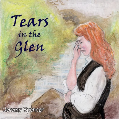 Tears in the Glen | Boomplay Music