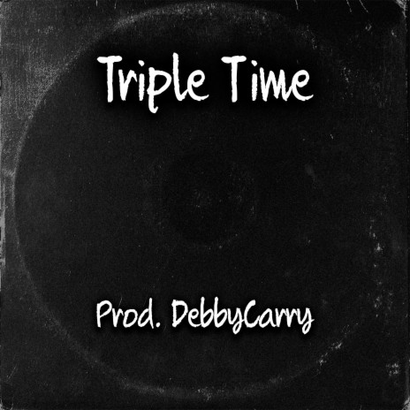 Triple Time | Boomplay Music