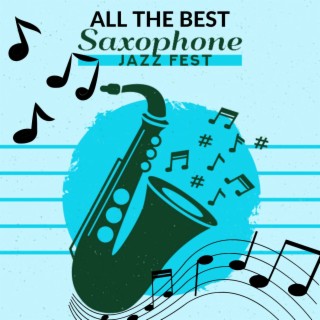 The Best Saxophone Jazz Fest (Jazz Ringtones 2023)