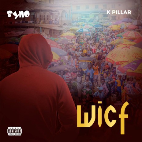 Wicf ft. Syno 🅴 | Boomplay Music