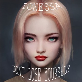 Don't Lose Yourself