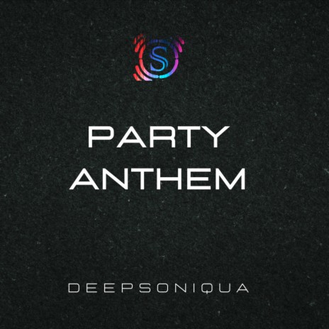Party Anthem | Boomplay Music