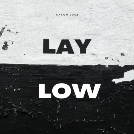 LAY LOW ft. TBG