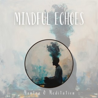 Mindful Echoes: Guided Paths to Peace