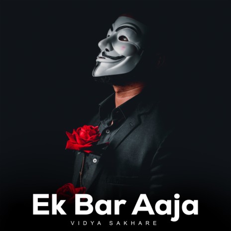 Ek Bar Aaja | Boomplay Music