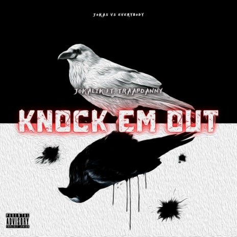 Knock Em Out ft. TrapDanny | Boomplay Music