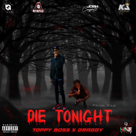 Die Tonight (feat. Draggy9) | Boomplay Music