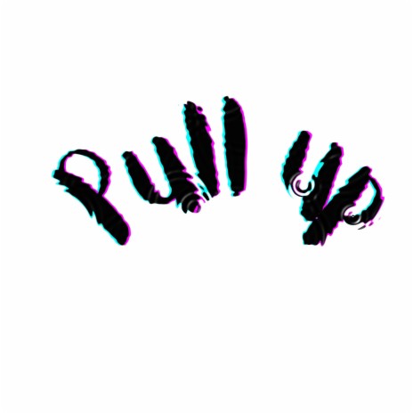 Pull Up | Boomplay Music