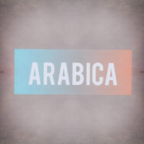 Arabica | Boomplay Music