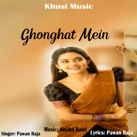 Ghonghat Mein | Boomplay Music