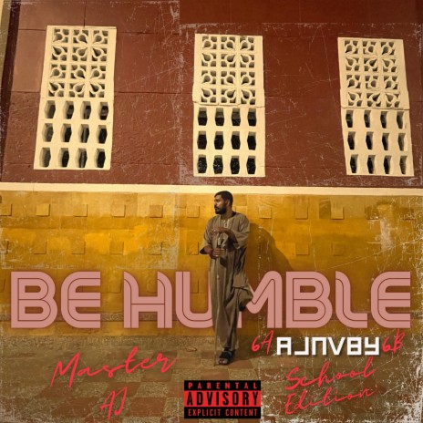 Be Humble (School Edition) | Boomplay Music