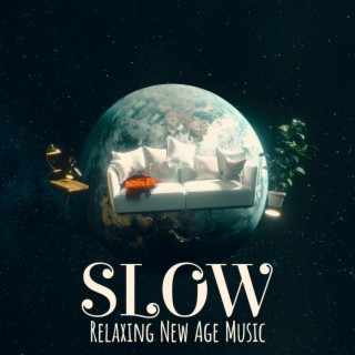 Slow Relaxing New Age Music