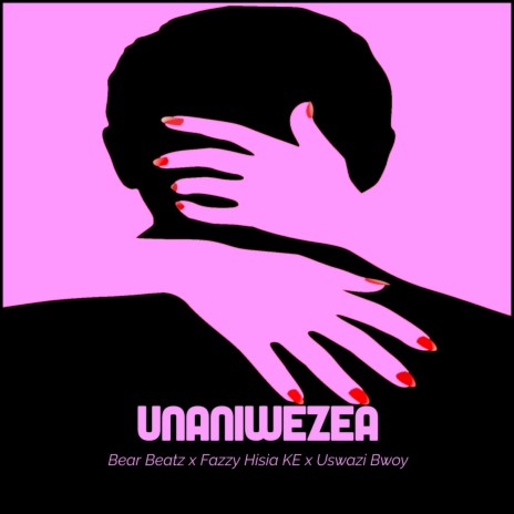 Unaniwazea ft. Bear Beatz & Uswazi Bwoy | Boomplay Music