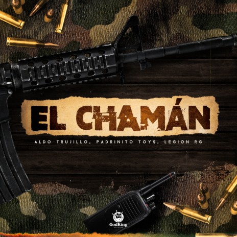 El Chaman ft. Legion RG & El Padrinito Toys | Boomplay Music