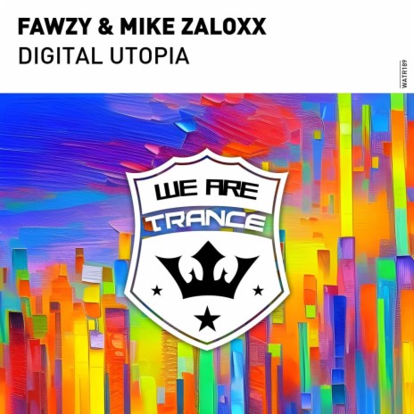 Digital Utopia ft. Mike Zaloxx