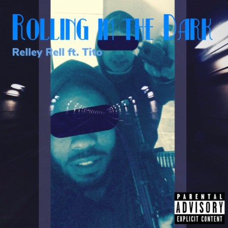 Rolling in the Dark ft. T1to