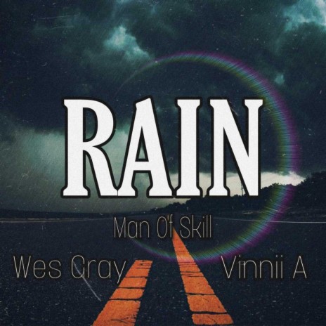 Rain (feat. Wes Gray & Vinnii A) | Boomplay Music